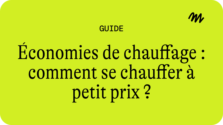 Économies de chauffage : comment se chauffer à petit prix ?