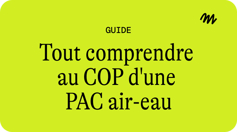 Tout comprendre au COP d’une PAC air-eau