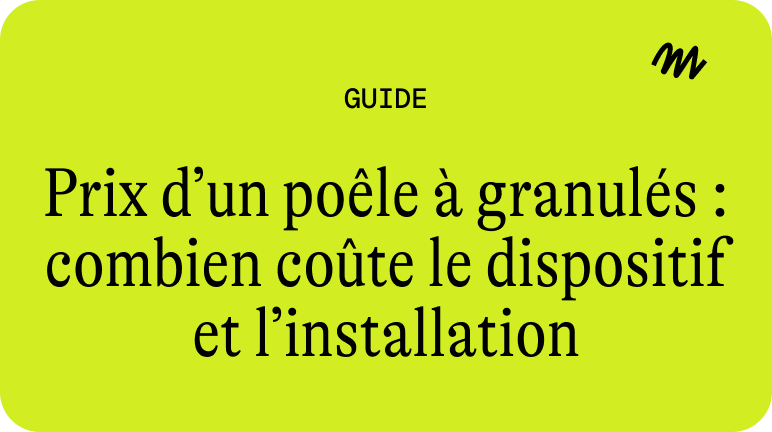 Prix d’un poêle à granulés : combien coûte le dispositif et l’installation
