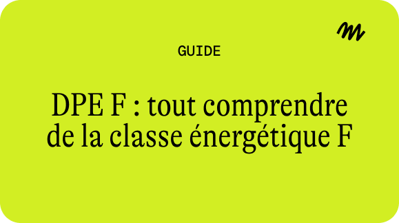 Tout comprendre au DPE F