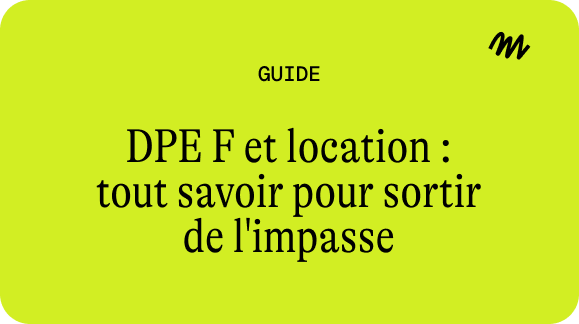 Interdiction de location DPE F : où en est-on en 2026 ?